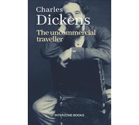 The Uncommercial Traveller