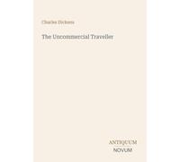 The Uncommercial Traveller