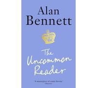 The Uncommon Reader: Alan Bennett