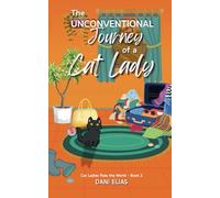 The Unconventional Journey of a Cat Lady