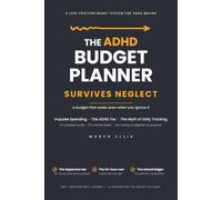 The Undated ADHD Budget Planner: A Low-Friction Money System for Impulse Spending, the Tax of Forgetting & Payday-to-Payday Cycles