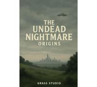 The Undead Nightmare Origins: The Untold Backstories Before the Apocalypse Begins