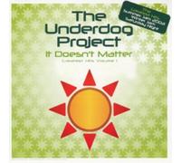 The Underdog Project It Doesn't Matter French (CD)