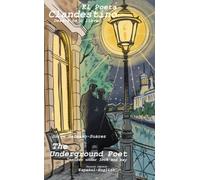 THE UNDERGROUND POET - EL POETA CLANDESTINO: DESIRES UNDER LOCK AND KEY - DESEOS BAJO LLAVE