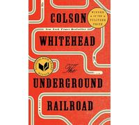 The Underground Railroad [Lingua inglese]: A Novel