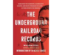 Ta-Nehisi Coates William Still The Underground Railroad Records (Tascabile)