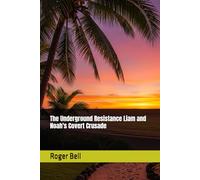 The Underground Resistance Liam and Noah's Covert Crusade