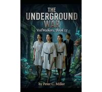 The Underground War: 13