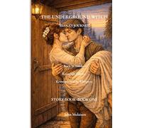 The Underground Witch: Elena's Journey - Book One