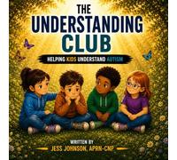 The Understanding Club, Helping Kids Understand Autism