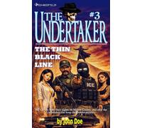 The Undertaker #3: The Thin Black Line