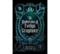 The Undertow of Evelyn Graymore: 1