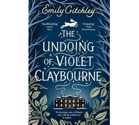 The undoing of violet claybourne: The captivating 1930s-set mystery of family secrets, lies and the darkest deception