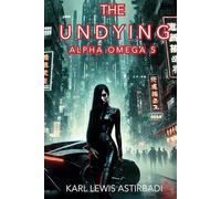 The Undying: Alpha Omega 5