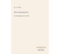 The Undying Fire: A Contemporary Novel