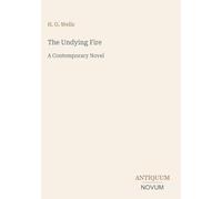 The Undying Fire: A Contemporary Novel