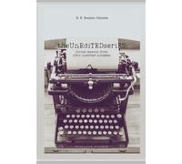 The Unedited Series: Divine Lessons From Life's Unedited Outtakes