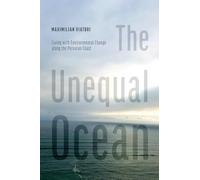 The Unequal Ocean: Living With Environmental Change Along the Peruvian Coast
