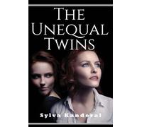 The Unequal Twins: A Novel