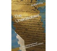 The Unerasables: Reclaiming the Erased Trailblazers of the U.S. Military