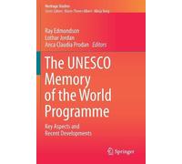 The UNESCO Memory of the World Programme (Tascabile) Heritage Studies