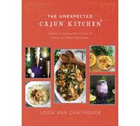Leigh Ann Chatagnier The Unexpected Cajun Kitchen (Copertina rigida)