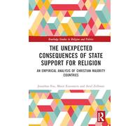 The Unexpected Consequences of State Support for Religion: An Empirical Analysis of Christian Majority Countries