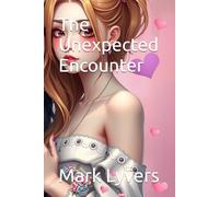 The Unexpected Encounter