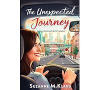 The Unexpected Journey: A Rideshare Driver's Memoir