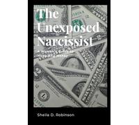 The Unexposed Narcissist: A Woman's Guide to Managing Money