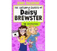 The Unfamous Diaries of Daisy Brewster: The Superstars (Volume 3)