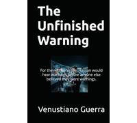 The Unfinished Warning: For the rest of his life, Hassan would hear warnings before anyone else believed they were warnings.