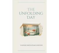 The Unfolding Day