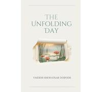 The Unfolding Day: Navigating The Hectic | Embracing The Calm