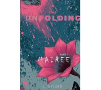 The Unfolding: Mairee
