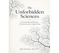 The Unforbidden Sciences: A Counterfactual History of Consciousness Engineering