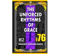 The Unforced Rhythms Of Grace