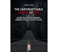 Libri Corey Jafari - The Unforgettable Lesson Of Life