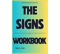 The Unforgettable Lessons from The Signs Workbook: How Dr. Tara Swart’s Blend of Science and Intuition Can Help You Transform Coincidence into Guidance and Doubt into