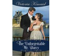 The Unforgettable Mr. Darcy: A Pride and Prejudice Variation - NUOVO
