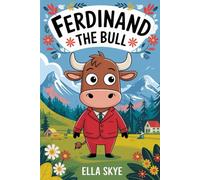The Unforgettable Story Of Ferdinand The Bull