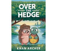 The Unforgettable Story of Over the Hedge