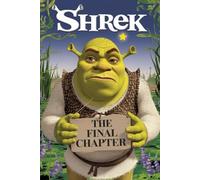 The Unforgettable Story Of Shrek The Final Chapter: An Uplifting Adventure About Finding Courage and Writing Your Own Destiny