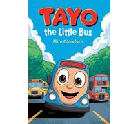 The Unforgettable Story of TAYO THE LITTLE BUS