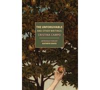 The Unforgivable: And Other Writings