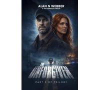 The Unforgiven: The Final Book in the Tim Harrison Trilogy