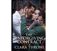 THE UNFORGIVING CONTRACT: A Dark MM Mafia Mpreg Abduction Romance [Enemies To Lovers].