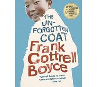 The Unforgotten Coat by Frank Cottrell Boyce(2012-10-01)