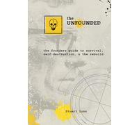 The unfounded: broke, brilliant, broken