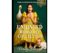 The Unhinged Historical Romance Collection Vol 1: The Early Disasters